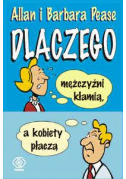 Dlaczego mężczyźni kłamią a kobiety płaczą