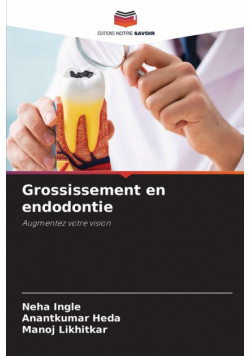 Grossissement en endodontie