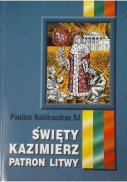 Święty Kazimierz Patron Litwy