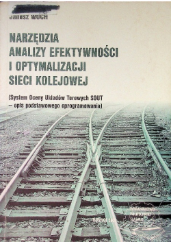Narzędzia analizy efektywności i optymalizacji sieci kolejowej
