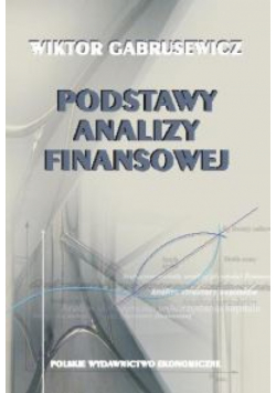 Gabrusewicz Wiktor - Podstawy analizy finansowej