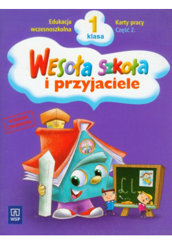 Wesoła szkoła i przyjaciele 1 karty pracy część 2