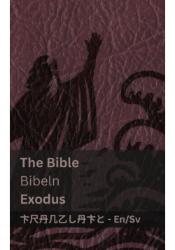 The Bible (Exodus) / Bibeln
