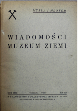 Wiadomości muzeum ziemi Nr 1 i 2 1939r