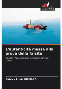 L'autenticità messa alla prova della falsità
