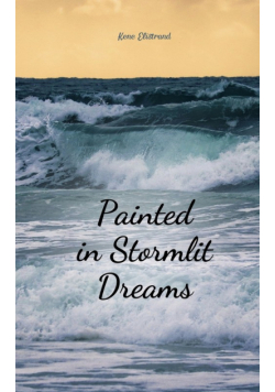 Painted in Stormlit Dreams