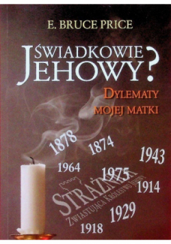 Świadkowie Jehowy Dylematy mojej matki