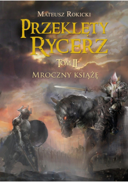 Przeklęty Rycerz tom 2 Mroczny książę