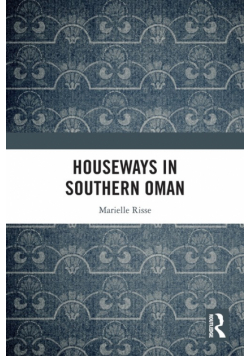 Houseways in Southern Oman