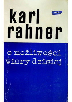O możliwości wiary dzisiaj