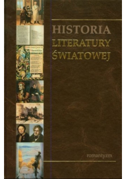 Historia literatury światowej Tom 4 Romantyzm