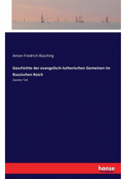 Geschichte der evangelisch-lutherischen Gemeinen im Russischen Reich