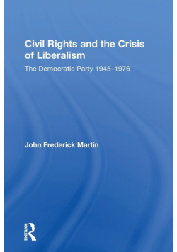 Civil Rights And The Crisis Of Liberalism
