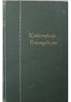 Kontemplacje Ewangeliczne Tom II 1929 r.