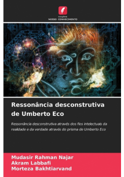 Ressonância desconstrutiva de Umberto Eco