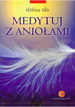 Medytuj z aniołami + płyta CD mp3