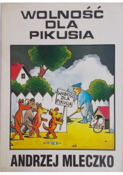 Wolność dla Pikusia