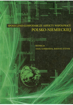 Społeczno gospodarcze aspekty współpracy polsko niemieckiej