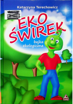 Ekoświrek Bajka ekologiczna