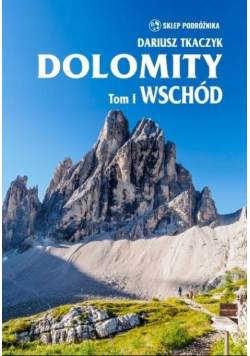 Dolomity Wschód Tom 1