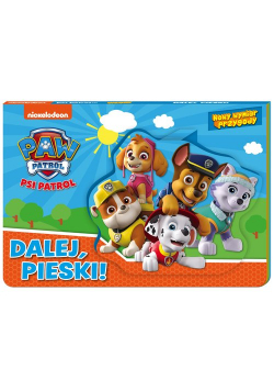 Psi patrol Nowy wymiar przygody Dalej, pieski!