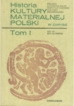 Historia kultury materialnej polski Tom I