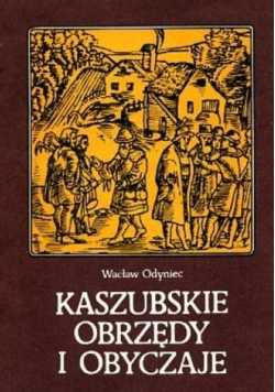 Kaszubskie obrzędy i obyczaje
