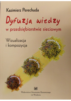 Dyfuzja wiedzy w przedsiębiorstwie sieciowym