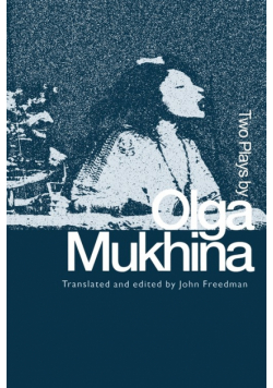 Two Plays by Olga Mukhina