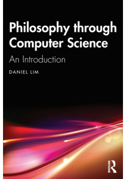 Philosophy through Computer Science