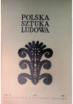 Polska sztuka ludowa Nr 1 do 6 / 53