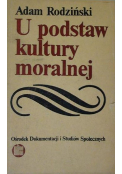 U podstaw kultury moralnej