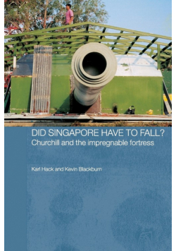 Did Singapore Have to Fall?