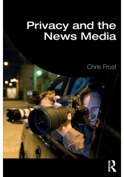 Privacy and the News Media