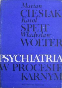 Psychiatria w procesie karnym