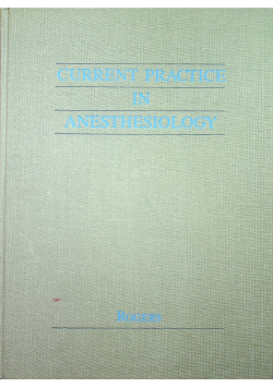 Current practise in anesthesiology