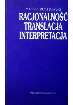 Racjonalność translacja interpretacja