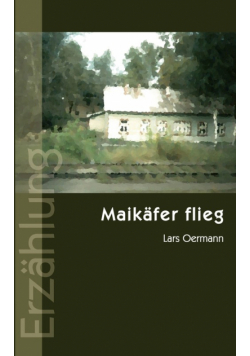 Maikäfer flieg