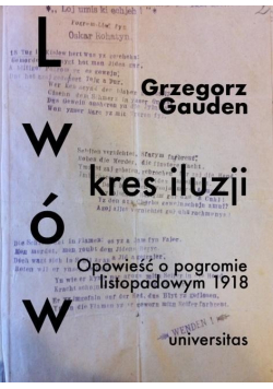 Lwów  kres iluzji