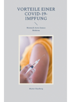 Vorteile einer Covid-19-Impfung
