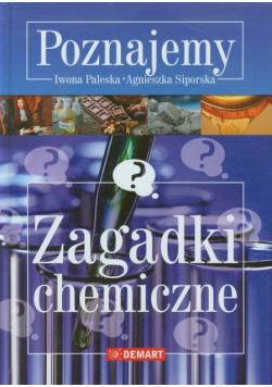 Poznajemy: zagadki chemiczne