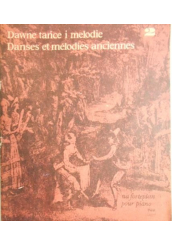 Dawne tańce i melodie na fortepian Część II
