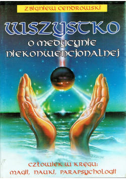 Wszystko o medycyna niekonwencjonalnej