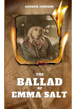 The Ballad of Emma Salt