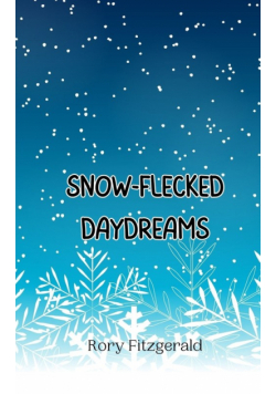 Snow-Flecked Daydreams