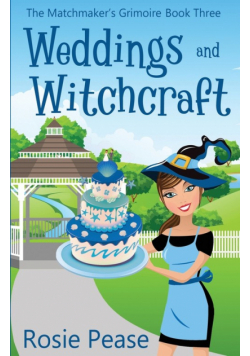 Weddings and Witchcraft