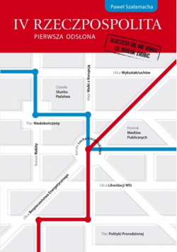 IV Rzeczpospolita pierwsza odsłona