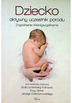 Dziecko aktywny uczestnik porodu