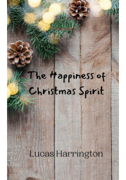 The Happiness of Christmas Spirit