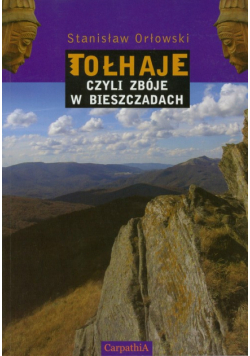 Tołhaje czyli zbóje w Bieszczadach